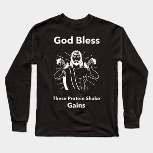 God Bless These Protein Shake Gains - Premier Protein Shake Powder Atkins Protein Shakes Long Sleeve T-Shirt